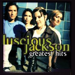 Luscious Jackson : Greatest Hits
